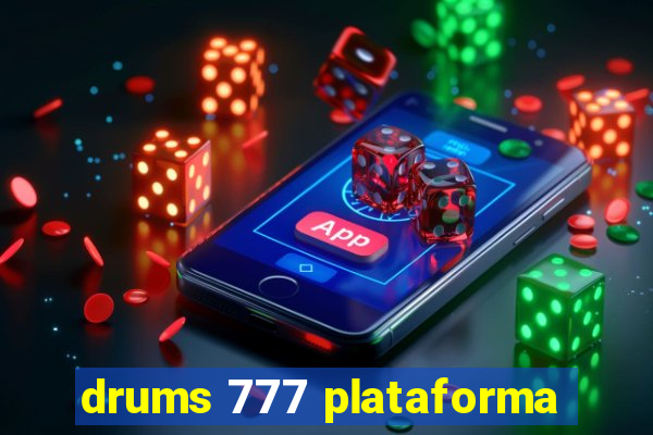 drums 777 plataforma